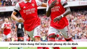 Arsenal trong mùa giải hiện tại đang thể hiện một phong độ ổn định và đầy ấn tượng